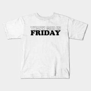 BLACK FRIDAY | TGIF | TYPE Kids T-Shirt